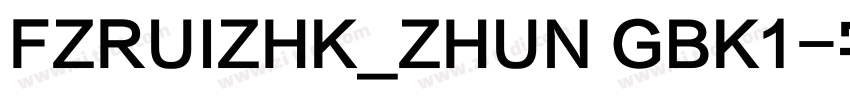 FZRUIZHK_ZHUN GBK1字体转换